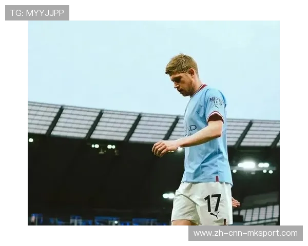 德布劳内直塞哈兰德补射曼城领先